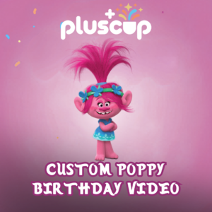 Custom Poppy Birthday Video